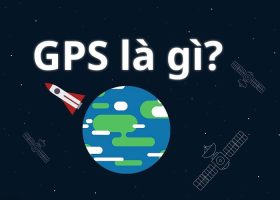 GPS là gì? Công dụng của GPS