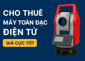 Dịch vụ cho thuê máy toàn đạc điện tử